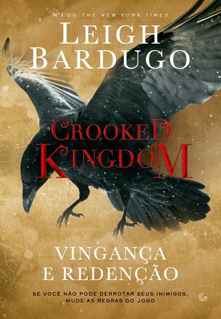 Crooked Kingdom: Vingança e Redenção (Six of Crows, #2)