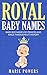 Royal Baby Names: Baby Boy ...