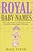 Royal Baby Names by Marie Powers