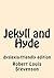 Jekyll and Hyde: Dyslexia-Friendly Edition