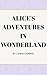 Alice's Adventure in Wonder...