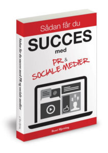 Sådan får du succes med PR og sociale medier