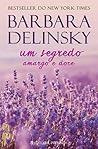 Um Segredo Amargo e Doce by Barbara Delinsky