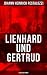 Lienhard und Gertrud (Utopischer Roman): Bereicherte Ausgabe. (German Edition)