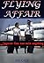 FLYING AFFAIR