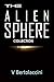 The Alien Sphere Collection