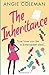 THE INHERITANCE by Angie Coleman