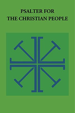 Psalter for the Christian People: An Inclusive Language ReVision of the Psalter of the Book of Common Prayer 1979 (Pueblo Books)