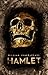 Hamlet by William Shakespeare