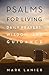 Psalms for Living: Daily Pr...