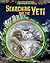 Searching for the Yeti (Mysterious Monsters)