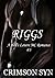 Riggs (Hell's Lovers MC, #3)