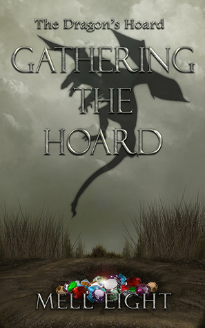 Gathering the Hoard (The Dragon's Hoard, #5)