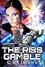 The Riss Gamble: Book I in the Riss Series