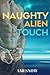 Naughty Alien Touch