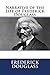 The Narrative of the Life of Frederick Douglass by Frederick Douglass The Narrative of the Life of Frederick Douglass by Frederick Douglass