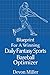 Blueprint For A Winning Daily Fantasy Sports Baseball Optimizer by Devon Miller