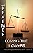 Loving the Lawyer (The Cowb...