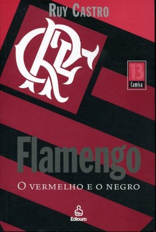 Flamengo: O Vermelho e o Negro
