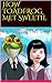 How Toadfrog Met Sweetie by Jason Burks