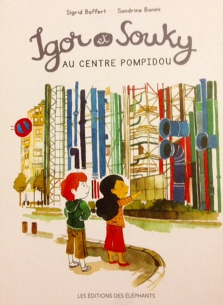 Igor et Souky au Centre de Pompidou (Hardcover)