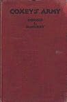 Coxey's Army; A Study Of The Industrial Army Movement Of 1894 by Donald L. McMurry