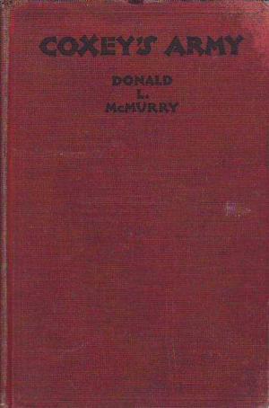 Coxey's Army; A Study Of The Industrial Army Movement Of 1894 (Hardcover)
