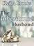 The Inheritance Husband: (Calhoun Brothers) Book 2
