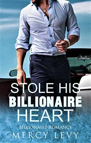 Stole His Billionaire Heart