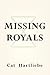Missing Royals