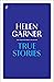 True Stories: The Collected...