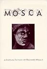 Mosca, a Factual Fiction by Richard Miller