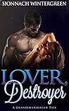Lover, Destroyer: A Grandimanderian Tale