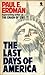 The Last Days Of America by Paul Emil Erdman