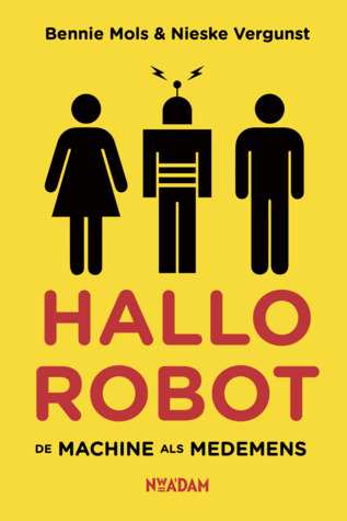Hallo Robot. De machine als medemens