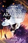 Phönixakademie - Sammelband 1 (Phönixakademie, #1-5)