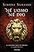 Né uomo né dio. La grande s...