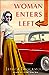Woman Enters Left