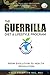 The Guerrilla Diet & Lifestyle Program - Wage War On Weight And Poor Health And Learn To Thrive In The Modern Jungle