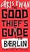 The Good Thief's Guide to Berlin (Good Thief's Guides Book 5)