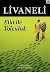 Elia ile Yolculuk by Zülfü Livaneli