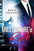 Millionaire's Rock - Sein geheimes Leben