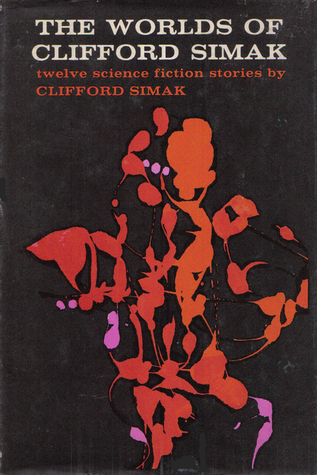The Worlds of Clifford Simak (Hardcover)