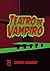 Teatro de Vampiro by Chiara Ciodarot