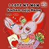 I Love My Mom Koc...