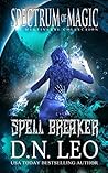Spell Breaker by D.N. Leo
