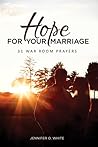Book cover for Hope for Your Marriage: 31 War Room Prayers