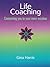 Life Coaching  by Gina Harris