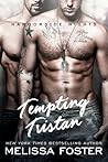 Tempting Tristan by Melissa Foster