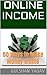 Online Income: 50 Ways to M...